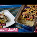 How to make Baked Sushi